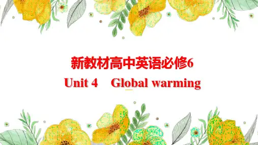 新教材高中英语选修6Unit 4 Global warming