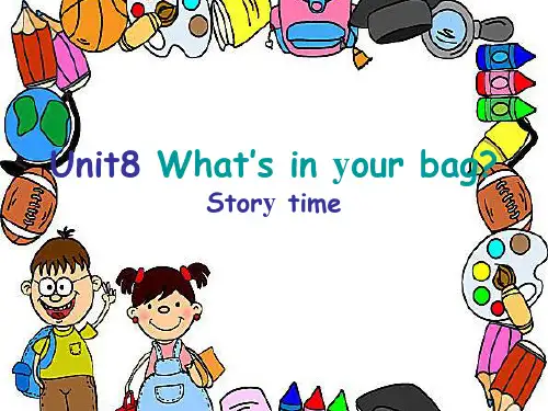 [译林版]一下Unit 8 What's in your bag (Story) 课件