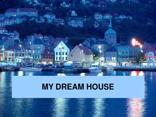 MY DREAM HOUSE(我理想中的房子)