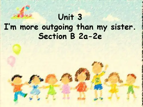 原创 I'm more outgoing than my sister 公开课一等奖课件