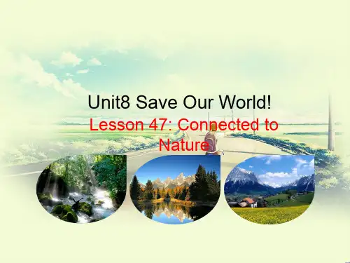 冀教版八年级英语下册Lesson47ConnectedtoNature优质PPT课件(3)