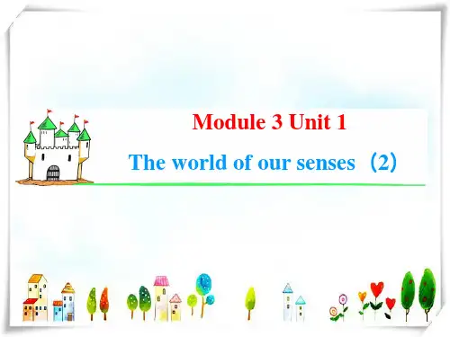 【学海导航】高考英语一轮总复习 Module3 Unit1 The world of our sen