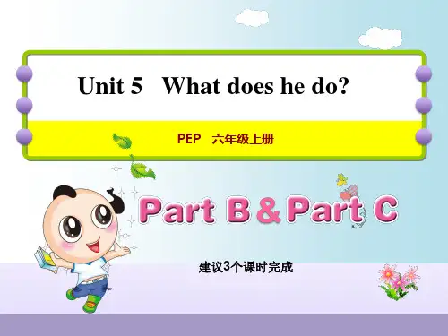 (公开课课件)六年级上册英语Unit 5 What does he do PB Let’s lear