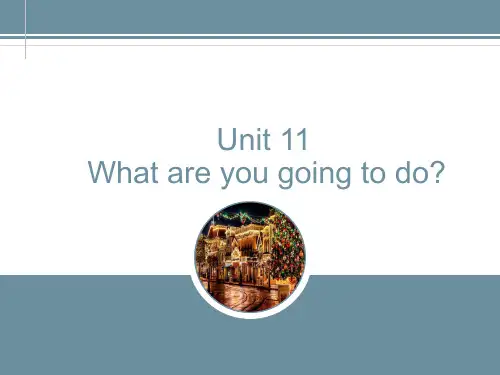 剑桥国际英语教程入门级第11单元Unit11 What are you going to do
