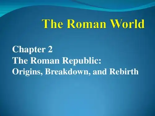 最新版西方文明史精品课件Chapter 2 The Roman Republic (1)