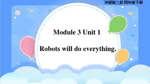 M3 U1 Robots will do everything(课件)-四年级英语下册(外研版三起)