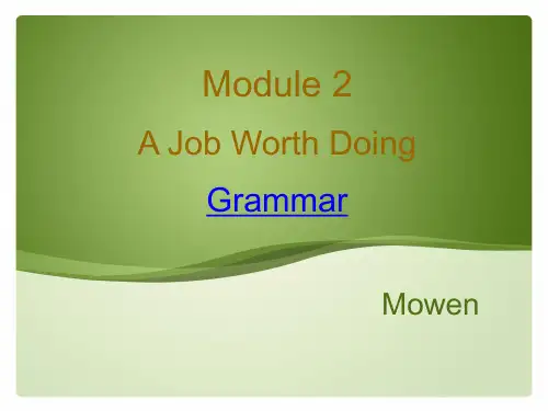 Module 2 A Job Worth Doing-Period 3 Grammar 外研版必修5