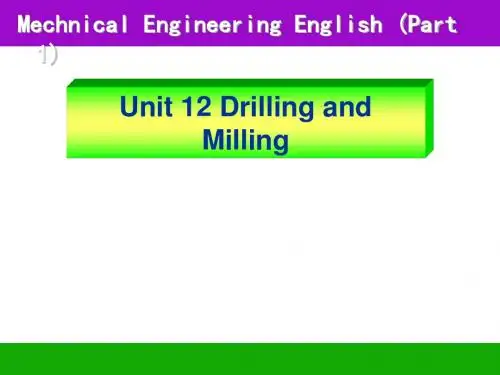 Part 1 Unit 12 Drilling and Milling剖析
