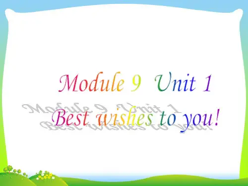 外研版六年级英语下册Module 9 Unit 1 Best wishes to you! 课件1
