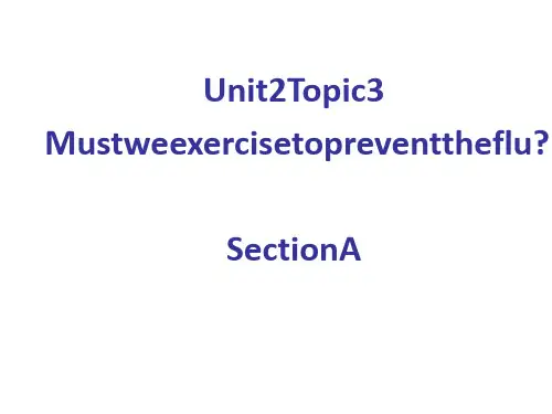 仁爱版八年级英语上册Must we exercise to prevent SectionA 