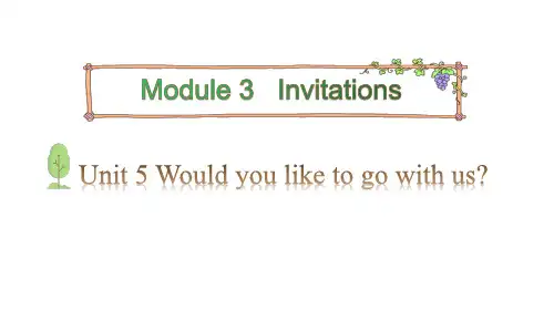 五年级下册英语课件-Module 3 Invitations Unit 5 Would you like to go with us Period 1教科版PPT优秀课