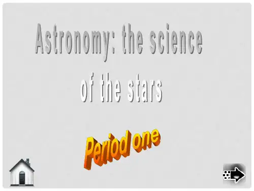 高中英语《Unit 4 Astronomy the science of the stars》period 1课件 新人教版必修3
