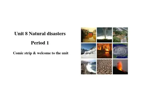 Unit 8 Natural disasters Welcome-课件 八年级英语上册(牛津译林版)
