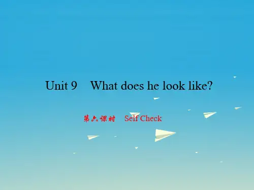 原创新课堂浙江专版2017年春七年级英语下册Unit9Whatdoeshelooklike第6课时SelfCheck课件