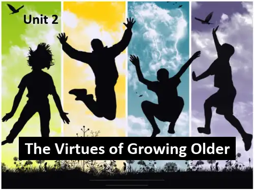 最新上外版综合英语2 Unit 2 The virtues of growing older