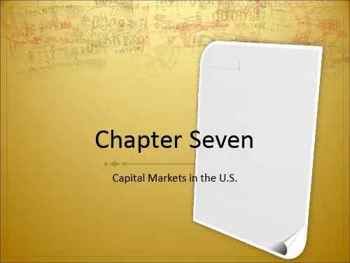 最新文档-大学金融英语chapter 7 Capital Markets in the U S-PPT精品文档