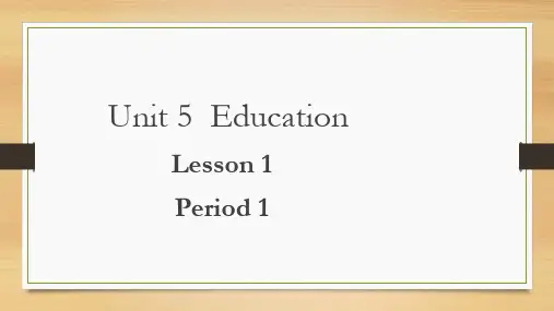 Unit 5 Education Lesson 1(教学课件)-高中英语北师大版(2019)