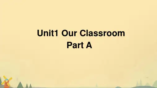 闽教版英语四年级上册Unit 1 Our classroom Part A课件