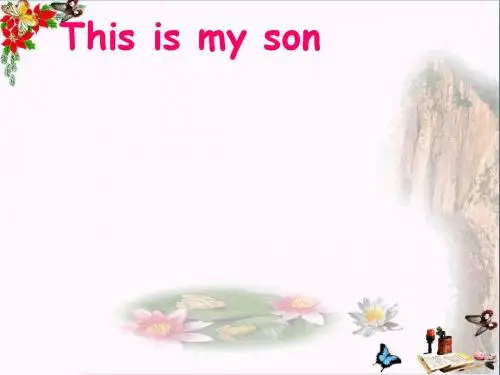 三年级英语下册LessonBThisismyson 精选教学PPT课件1川教版(三起)
