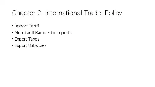 第二章  International Trade  Policy  《国际贸易实务》PPT课件