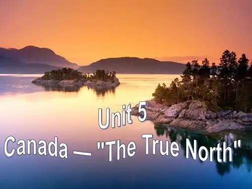 人教版高中英语-book3-unit5-Canada-—--The-True-North--lang