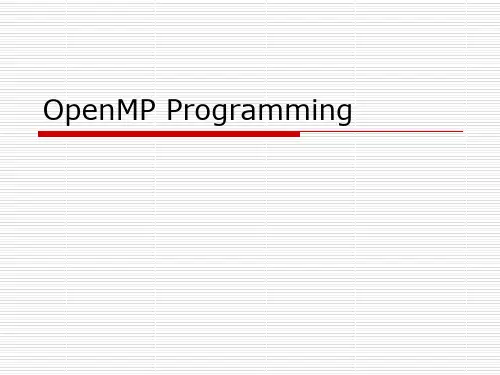 高性能计算导论-OpenMP Programming