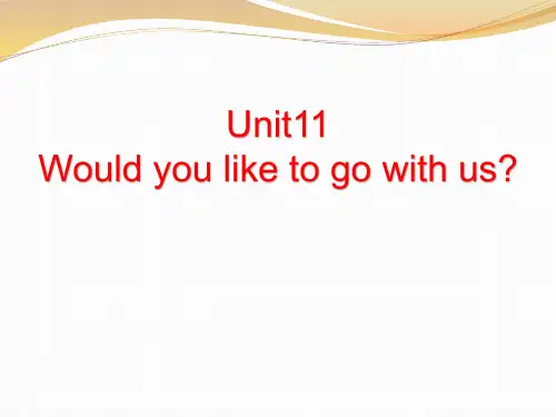 《Would you like to go with us》PPT课件(完美版)