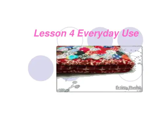 高级英语第四课 Everyday Use