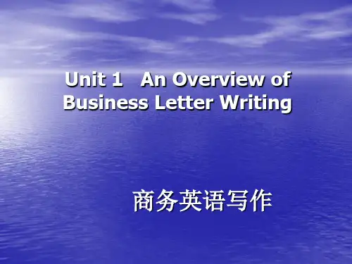 商务英语写作Unit 1 An Overview of Business Letter Writing[精]