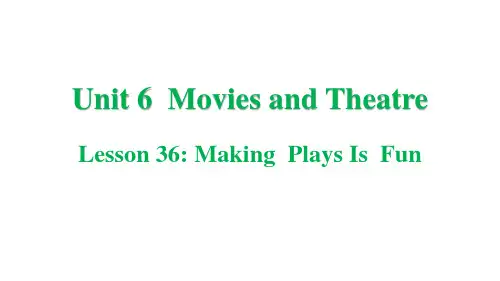 冀教版九年级全册 Movies and Theater Lesson 36课件 (共23张PPT)