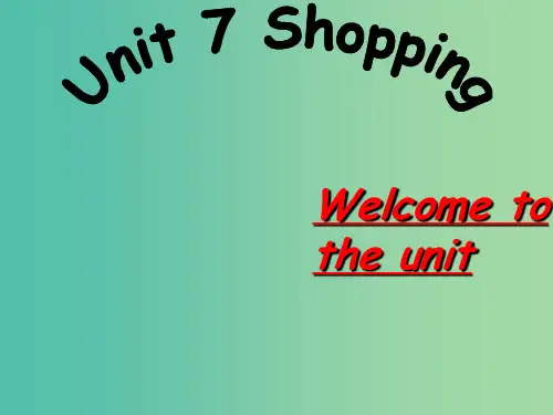 七年级英语上册 Unit 7《Shopping Welcome to the unit》课件1 (新