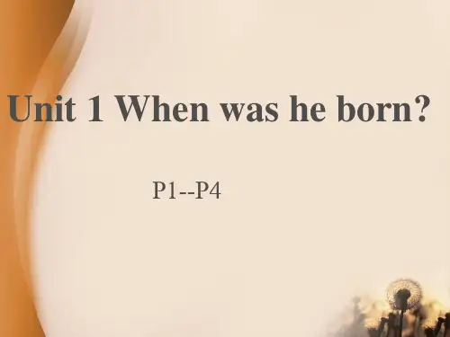 鲁教版八年级英语下册unit 1《when was he born》(共66张PPT)