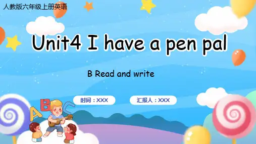 Unit 4 I have a pen pal r六年级英语上册课件(人教PEP版)