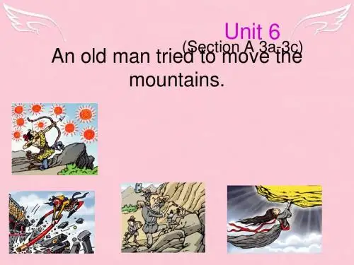 春八年级英语下册 Unit 6 An old man tried to move the mountains课件1 (新版)人教新目标版