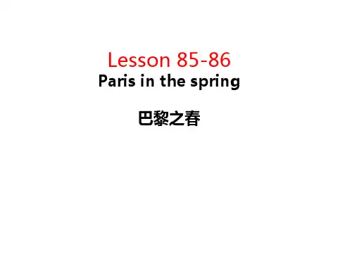 新概念英语-第一册--lesson85-86-Paris-in-the-spring-幻灯片课件