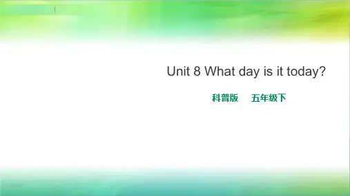 科普版小学英语五年级下册英语lesson8Whatdayisittoday