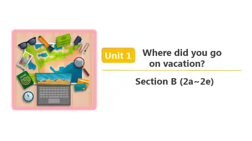  人教新目标英语八年级上 Unit 1 Section B(2a~2e) 精品课件