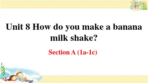 人教版英语八年级上册 Unit 8 How do you make a banana milk sh