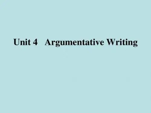 大学英语高级写作教程Unit 4   Argumentative Writing