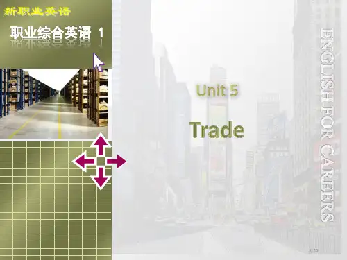 新职业英语1Unit5Trade省公开课金奖全国赛课一等奖微课获奖课件