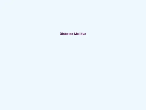 糖尿病(全英文版)DiabetesMellitusppt课件