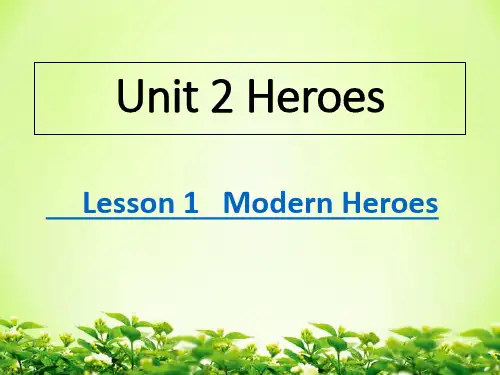 北师大版高中英语必修一Unit2 《 Lesson 1 Modern heros》 课件 (共42张