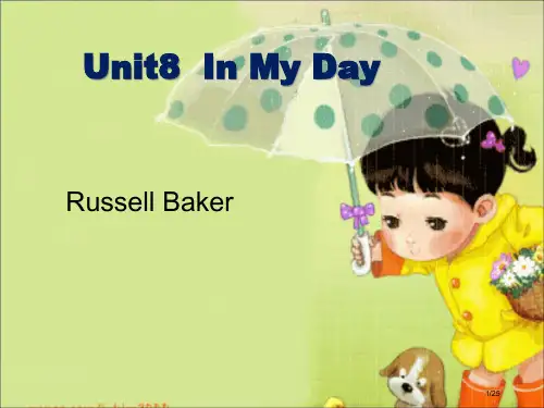 Unit8--In-My-Day市公开课一等奖省赛课微课金奖PPT课件