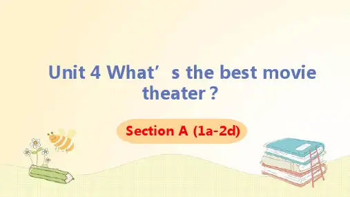 Unit4What'sthebestmovietheaterSectionA(1a-2d)课件人教版