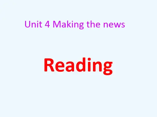 人教版必修五Unit4MakingthenewsReading课件(37张)
