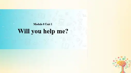 五年级英语下册 Module8 unit1 will you help me 课件1外研版(一起)