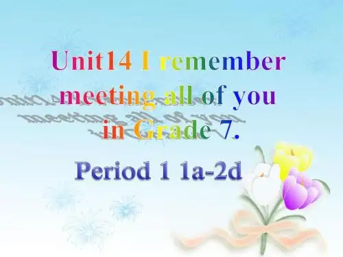 新目标人教版九年级英语《unit14 I remember meeting all of you in Grade 7》课件