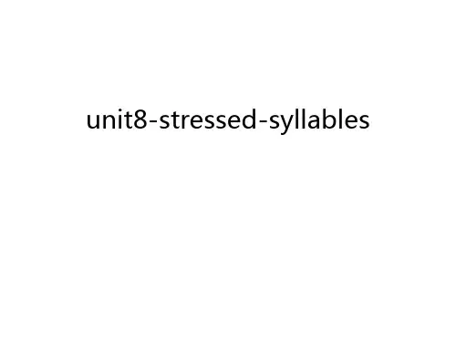 unit8-stressed-syllables教学文案