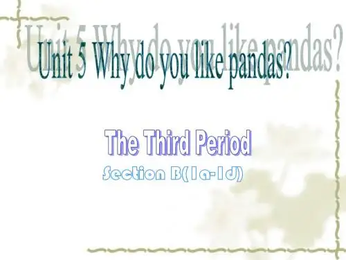 2014年人教新目标英语七下unit 5《why do you like pandas》(第三课时)课件