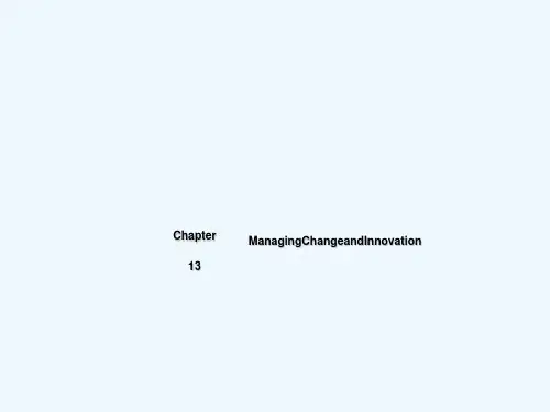管理学课件第13章变革与创新管理ManagingChangeandInnovation